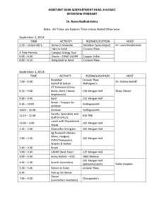 ASSISTANT DEAN &DEPARTMENT HEAD, 4-H/ALEC INTERVIEW ITINERARY Dr. Rama Radhakrishna Note: All Times are Eastern Time Unless Noted Otherwise. September 2, 2014 TIME