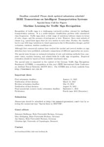Deadline extended! Please check updated submission schedule!  IEEE Transactions on Intelligent Transportation Systems Special Issue Call for Papers  Machine Learning for Traffic Sign Recognition