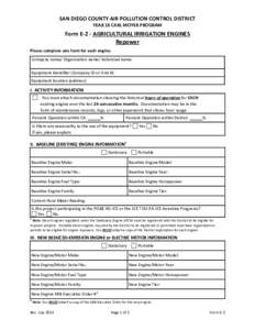 SAN DIEGO COUNTY AIR POLLUTION CONTROL DISTRICT YEAR 16 CARL MOYER PROGRAM Form E-2 - AGRICULTURAL IRRIGATION ENGINES Repower Please complete one form for each engine.