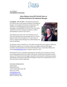 [removed]FOR IMMEDIATE RELEASE: Alena Maloney Joins SITA World Tours as Northeast Business Development Manager Los Angeles – Nov 19, 2014 – Alena Maloney has joined