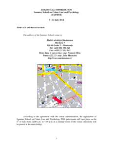 LOGISTICAL INFORMATION Summer School on Crime, Law and Psychology (CLP2014[removed]July[removed]ARRIVALS AND REGISTRATION