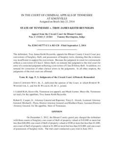 IN THE COURT OF CRIMINAL APPEALS OF TENNESSEE AT KNOXVILLE Assigned on Briefs July 23, 2014 STATE OF TENNESSEE v. TROY JAMES KEITH REYNOLDS Appeal from the Circuit Court for Blount County Nos. C-21263, C-21264