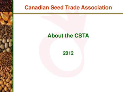 Canadian Seed Trade Association  About the CSTA 2012  Menu for the Session