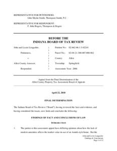 REPRESENTATIVE FOR PETITIONERS: John Martin Smith, Thompson Smith, P.C. REPRESENTATIVE FOR RESPONDENT: F. John Rogers, Thompson & Rogers  BEFORE THE