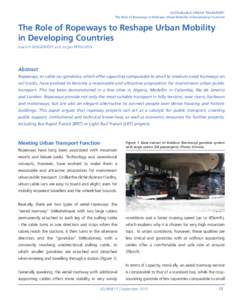 SUSTAINABLE URBAN TRANSPORT: The Role of Ropeways to Reshape Urban Mobility in Developing Countries The Role of Ropeways to Reshape Urban Mobility in Developing Countries Joachim BERGERHOFF and Jürgen PERSCHON