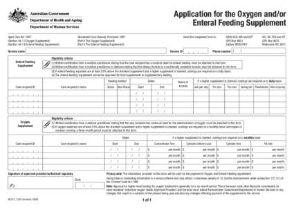 Application for the Oxygen and/or Enteral Feeding Supplement Aged Care Act[removed]Section[removed]Oxygen Supplement) (Section[removed]Enteral Feeding Supplement)