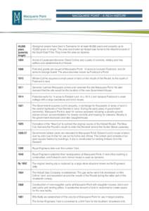 MACQUARIE POINT – A RICH HISTORY  40,000 years (possibly longer)