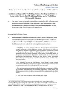 Victims of Trafficking and the Law SESSION: FAMILY LAW Kathryn Cronin, Garden Court Chambers & Grace McGill and Andy Knox, McGill & Co Solicitors Children Act Support for Trafficking Victims. The Responsibilities of Loca