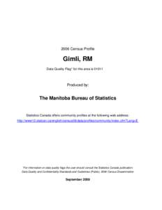 2006 Census Profile  Gimli, RM Data Quality Flag* for this area is[removed]Produced by: