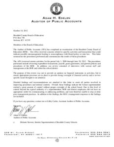 October 10, 2012 Breathitt County Board of Education P.O. Box 750 Jackson, KY[removed]Members of the Board of Education: The Auditor of Public Accounts (APA) has completed an examination of the Breathitt County Board of