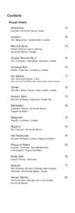 Cocktails Rough Riders Americano	14 Campari, Vermouth Rosso, Soda  Aviation	16