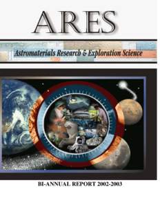 BI-ANNUAL REPORT[removed]  Table of Contents I.  Astromaterials Research and Exploration Science Office