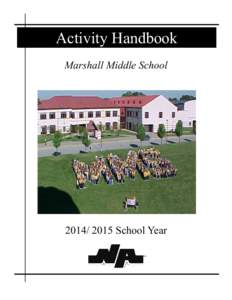 Activity Handbook Marshall Middle School[removed]School Year  Table of Contents