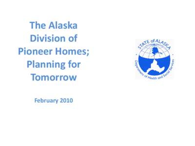 Sitka /  Alaska / Juneau /  Alaska / Ketchikan /  Alaska / Sitka Pioneer Home / Ketchikan Television / 5th Alaska State Legislature / Geography of Alaska / Geography of the United States / Alaska