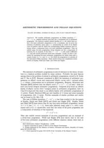 ARITHMETIC PROGRESSIONS AND PELLIAN EQUATIONS  JULIÁN AGUIRRE, ANDREJ DUJELLA, AND JUAN CARLOS PERAL We consider arithmetic progressions on Pellian equations x2 − d y 2 = m, i.e. integral solutions such that the y -co