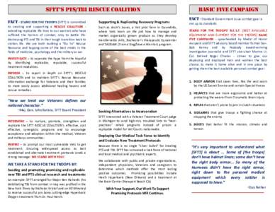 SFTT’S PTS/TBI Rescue coalition FACT - STAND FOR THE TROOPS (SFTT) is committed Supporting & Replicating Recovery Programs  to creating and supporting a RESCUE COALITION extending replicable life lines to our warriors 