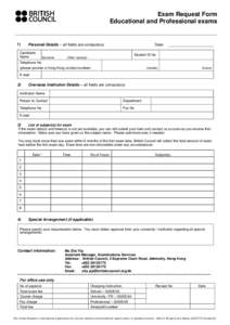 Exam Request Form Educational and Professional exams 1)  Personal Details – all fields are compulsory