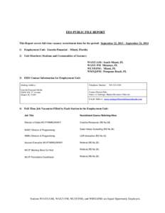 EEO PUBLIC FILE REPORT  This Report covers full-time vacancy recruitment data for the period: September 22, 2013 – September 21, [removed]Employment Unit: Lincoln Financial – Miami, Florida 2) Unit Members (Stations a