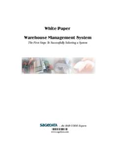 White Paper Warehouse Management System The First Steps To Successfully Selecting a System AGEDXTX ...the BAR CODE Experts s