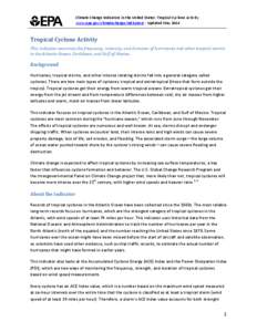 Atlantic hurricane seasons / Tropical cyclones / Tropical cyclone / Vortices / North Atlantic tropical cyclone / Accumulated cyclone energy / Effects of tropical cyclones / Subtropical cyclone / Kerry Emanuel / Meteorology / Atmospheric sciences / Weather