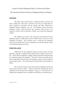 Control on Trade in Endangered Species of Tortoises and Turtles The Animals and Plants (Protection of Endangered Species) Ordinance Introduction The import, export and possession of endangered species of tortoises and tu