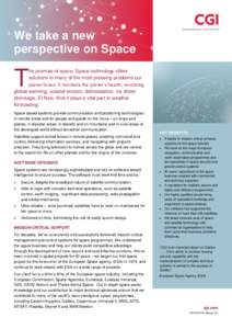 We take a new perspective on Space T  he promise of space. Space technology offers