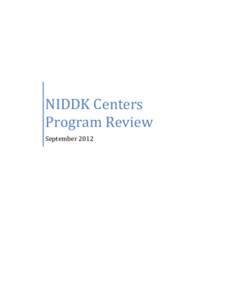 NIDDK Centers Program Review September 2012 NIDDK Centers Program Review Table of Contents