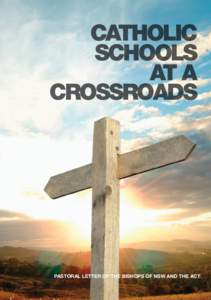 Catholic schools at A crossroads  pastoral letter of the bishops of nsw and the act