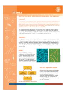 JEM JEMRA JOINT FAO/WHO EXPERT MEETINGS ON MiICROBIOLOGICAL RISK ASSESSMENT Framework In response to the request of the 22nd session of the Codex Alimentarius Commission in 1997, the Food and Agriculture Organization of 