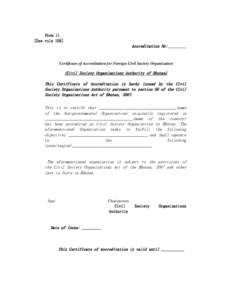 Form 11 [See rule 105] Accreditation No:_________  Certificate of Accreditation for Foreign Civil Society Organization