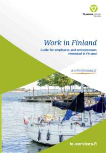 Work in Finland Guide for employees and entrepreneurs interested in Finland Anton Ivanov/Shutterstock