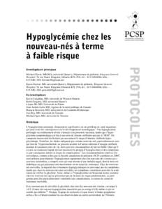 Hypoglycémie chez les nouveau-nés à terme à faible risque Michael Flavin, MB BCh, université Queen’s, Département de pédiatrie, Kingston General Hospital, 76, rue Stuart, Kingston (Ontario) K7L 2V6; tél. : 613-