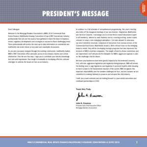 chairman’s message president’s message Dear Colleague: Welcome to the Mortgage Bankers Association’s (MBA[removed]Commercial Real