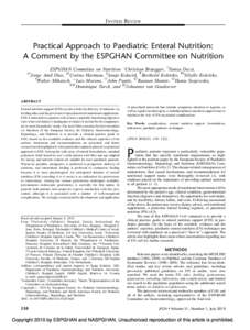 INVITED REVIEW  Practical Approach to Paediatric Enteral Nutrition: A Comment by the ESPGHAN Committee on Nutrition ESPGHAN Committee on Nutrition: Christian Braegger, yTamas Decsi, Jorge Amil Dias, §3Corina Hartman, j
