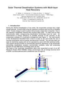 Solar Thermal Desalination Systems with Multi-layer Heat Recovery C. Müller / K. Schwarzer / E. Vieira da Silva* / C. Mertes** Solar-Institut Jülich / *Universidade Federal do Ceara / **RWE-Aqua Heinrich-Mussmann-Str.5