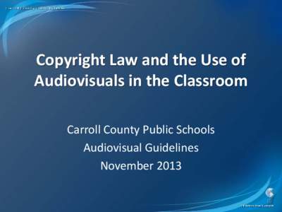 Copyright Law and the Use of Video in the Classroom