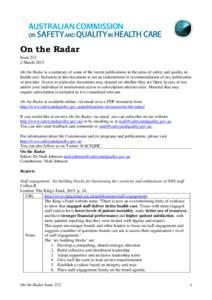 On the Radar Issue[removed]March 2015 On the Radar is a summary of some of the recent publications in the areas of safety and quality in health care. Inclusion in this document is not an endorsement or recommendation of an