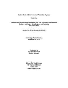 Before the U.S. Environmental Protection Agency Regarding Greenhouse Gas Emissions Standards and Fuel Efficiency Standards for Medium- and Heavy-Duty Engines and Vehicles; Proposed Rule