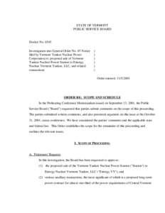 STATE OF VERMONT PUBLIC SERVICE BOARD Docket No[removed]Investigation into General Order No. 45 Notice filed by Vermont Yankee Nuclear Power