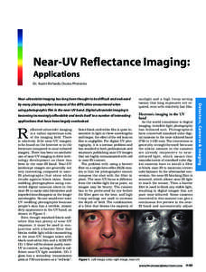 Near-UV Reflectance Imaging: Applications Dr. Austin Richards, Oculus Photonics Near-ultraviolet imaging has long been thought to be difficult and awkward using photographic film in the near-UV band. Digital ultraviolet 