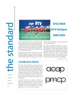 News from ATSC, Volume Seven, Issue One, March[removed]the standard Advanced Television Systems