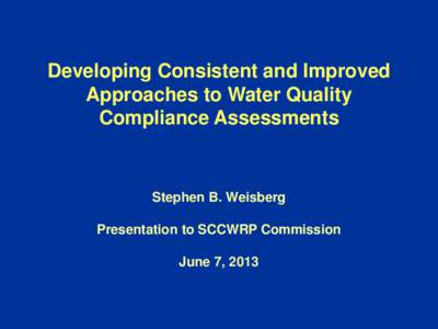 Developing Consistent and Improved Approaches to Water Quality Compliance Assessments