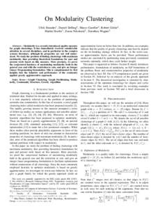 1  On Modularity Clustering Ulrik Brandes1 , Daniel Delling2 , Marco Gaertler2 , Robert G¨orke2 , Martin Hoefer1 , Zoran Nikoloski3 , Dorothea Wagner2