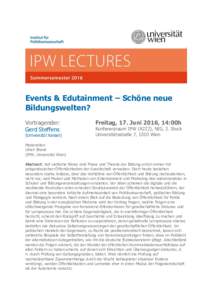 Events & Edutainment – Schöne neue Bildungswelten? Vortragender: Gerd Steffens  (Universität Kassel)