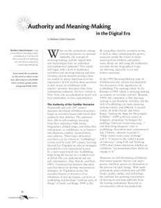 Authority and Meaning-Making in the Digital Era by Barbara Cohen-Stratyner Barbara Cohen-Stratyner is Judy R. and Alfred A. Rosenberg Curator