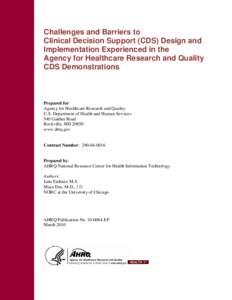 Challenges and Barriers to Clinical Decision Support (CDS) Design and Implementation Experienced in the Agency for Healthcare Research and Quality CDS Demonstrations