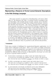 Fabienne Martin, Dennis Spohr, Achim Stein  Representing a Resource of Formal Lexical-Semantic Descriptions in the Web Ontology Language  This paper presents an approach to disambiguating verb senses which