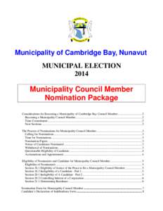 Municipality of Cambridge Bay, Nunavut MUNICIPAL ELECTION 2014 Municipality Council Member Nomination Package