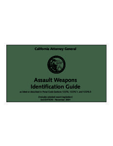 Law / Semi-automatic rifles / Assault weapon / Politics of the United States / Assault rifle / AR-15 / Assault / Firearm / TEC-9 / California law / Roberti-Roos Assault Weapons Control Act / Gun politics