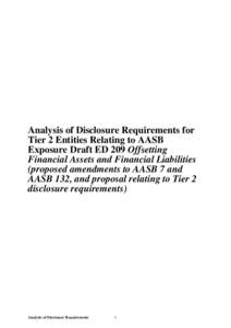 Analysis of Disclosure Requirements for Tier 2 Entities Relating to AASB Exposure Draft ED 209 Offsetting Financial Assets and Financial Liabilities (proposed amendments to AASB 7 and AASB 132, and proposal relating to T